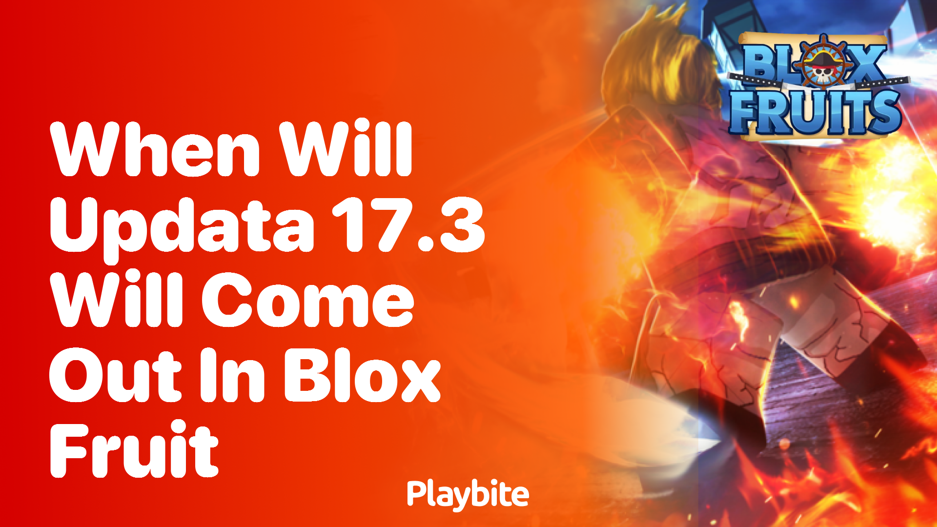 When Will Update 17.3 Come Out in Blox Fruit?