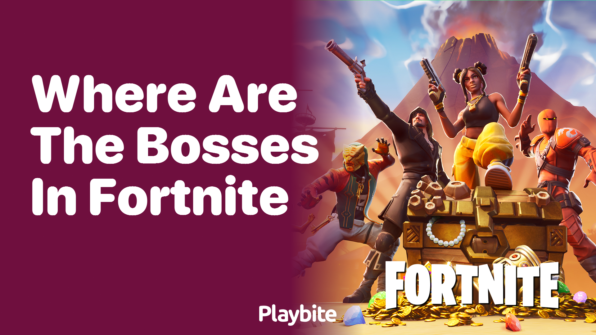 Where Are the Bosses in Fortnite?