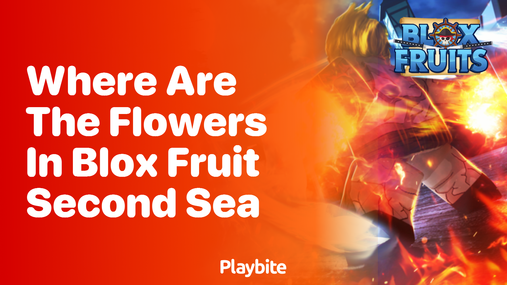 Where Are the Flowers in Blox Fruit&#8217;s Second Sea?