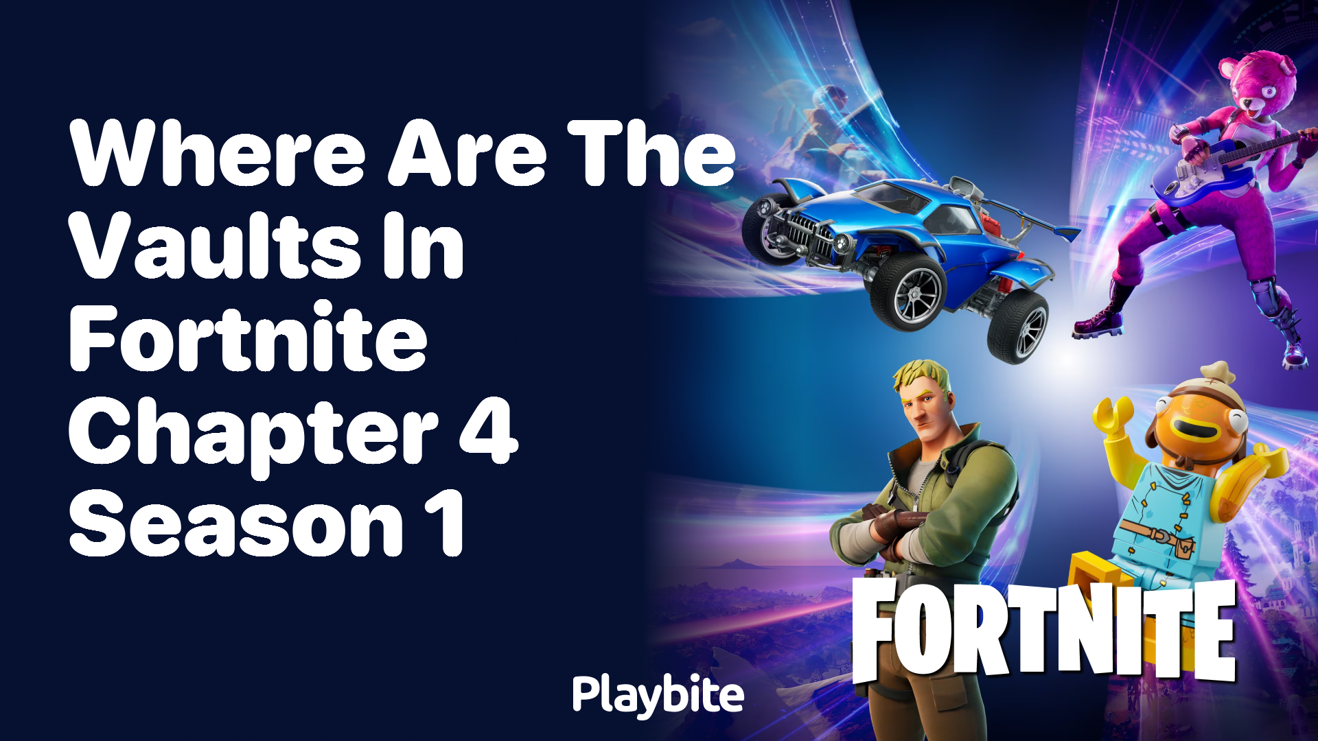 Where Are the Vaults in Fortnite Chapter 4 Season 1?