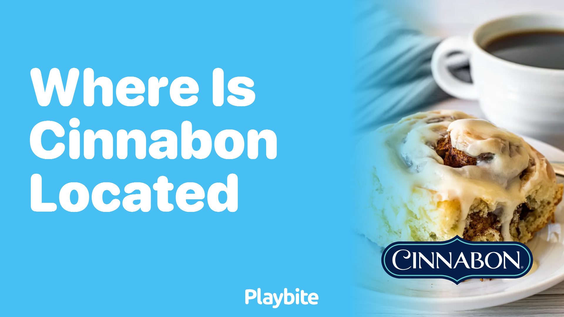 Where Is Cinnabon Located? Unwrapping the Sweet Spots