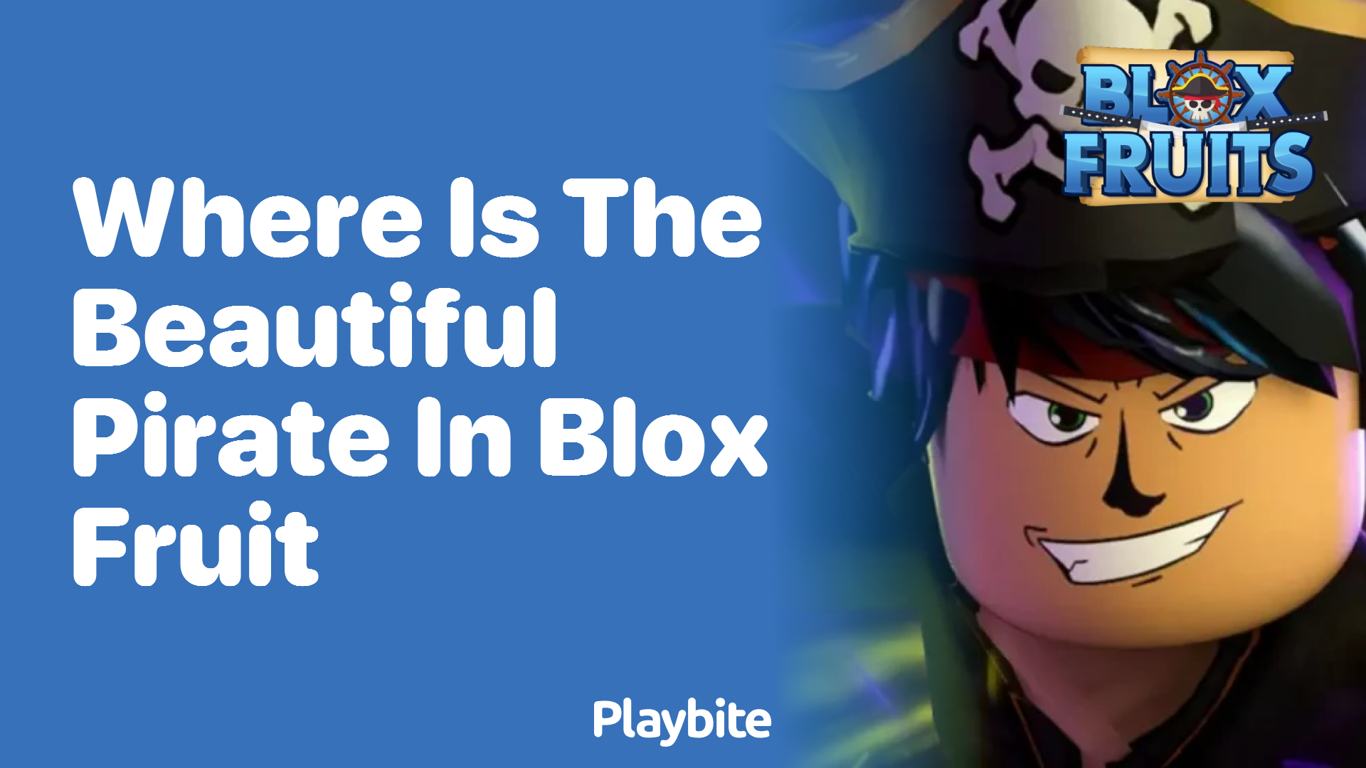 Where Is the Beautiful Pirate in Blox Fruit? Discover Her Location!