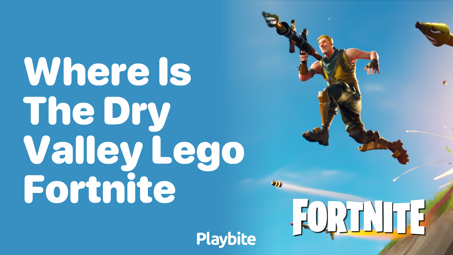Where Is the Dry Valley in Lego Fortnite?