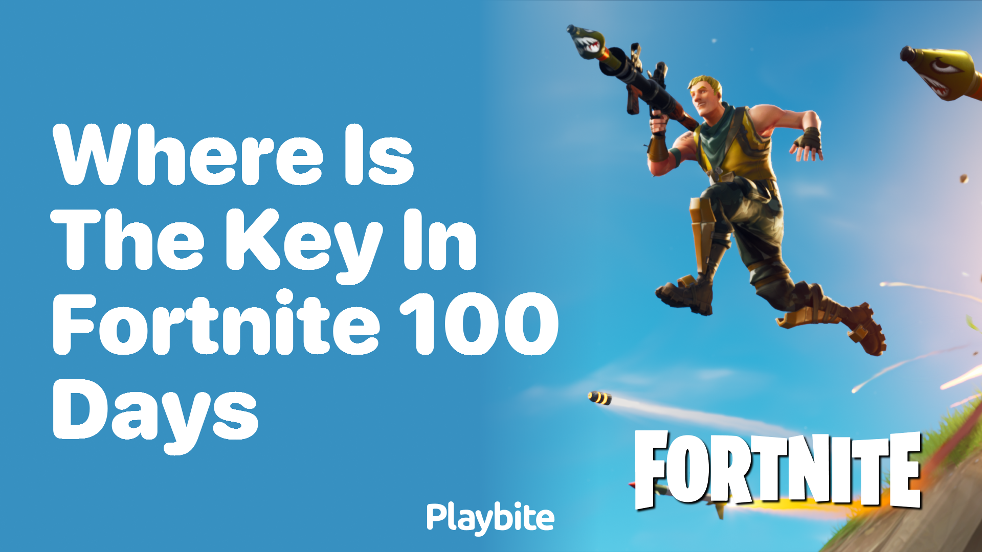 Where Is the Key in Fortnite 100 Days?