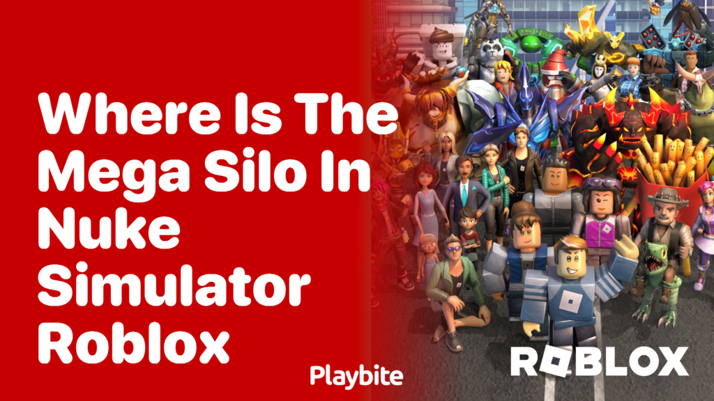 Finding the Mega Silo in Nuke Simulator Roblox - Playbite