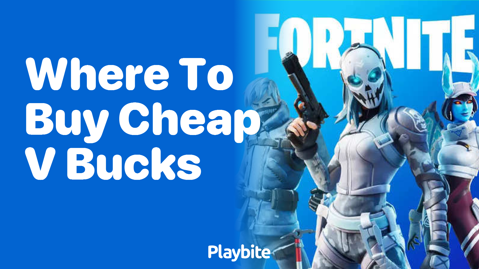 Where to Buy Cheap V-Bucks: Your Ultimate Guide
