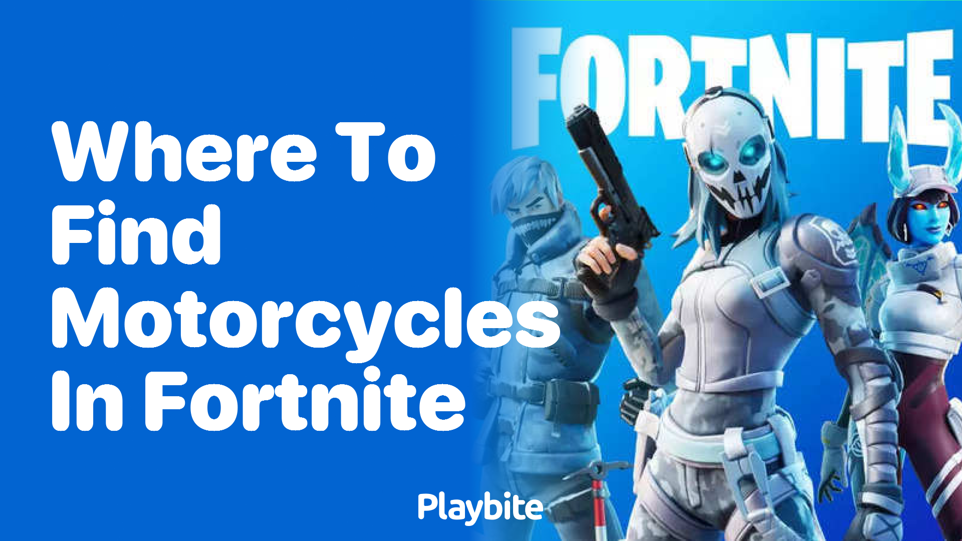 Where to Find Motorcycles in Fortnite