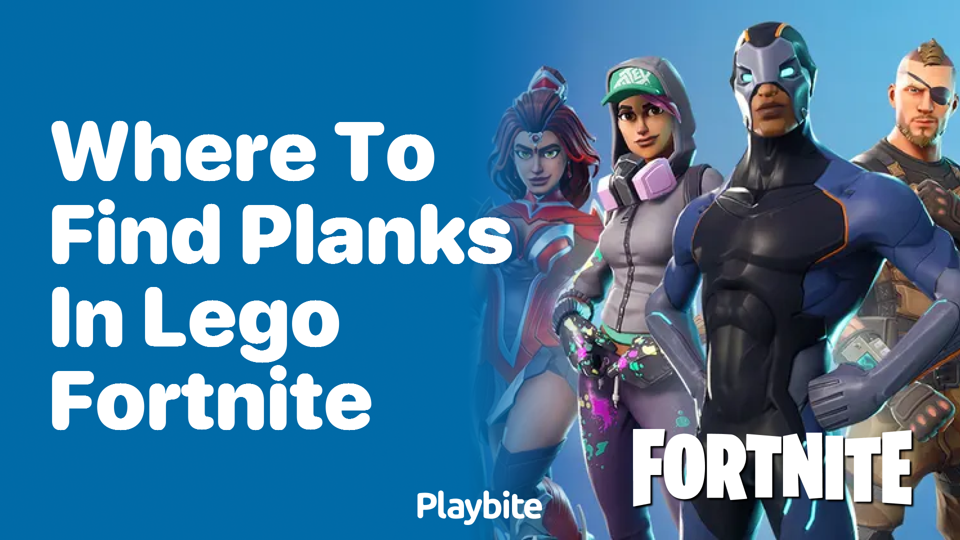 Where to Find Planks in Lego Fortnite