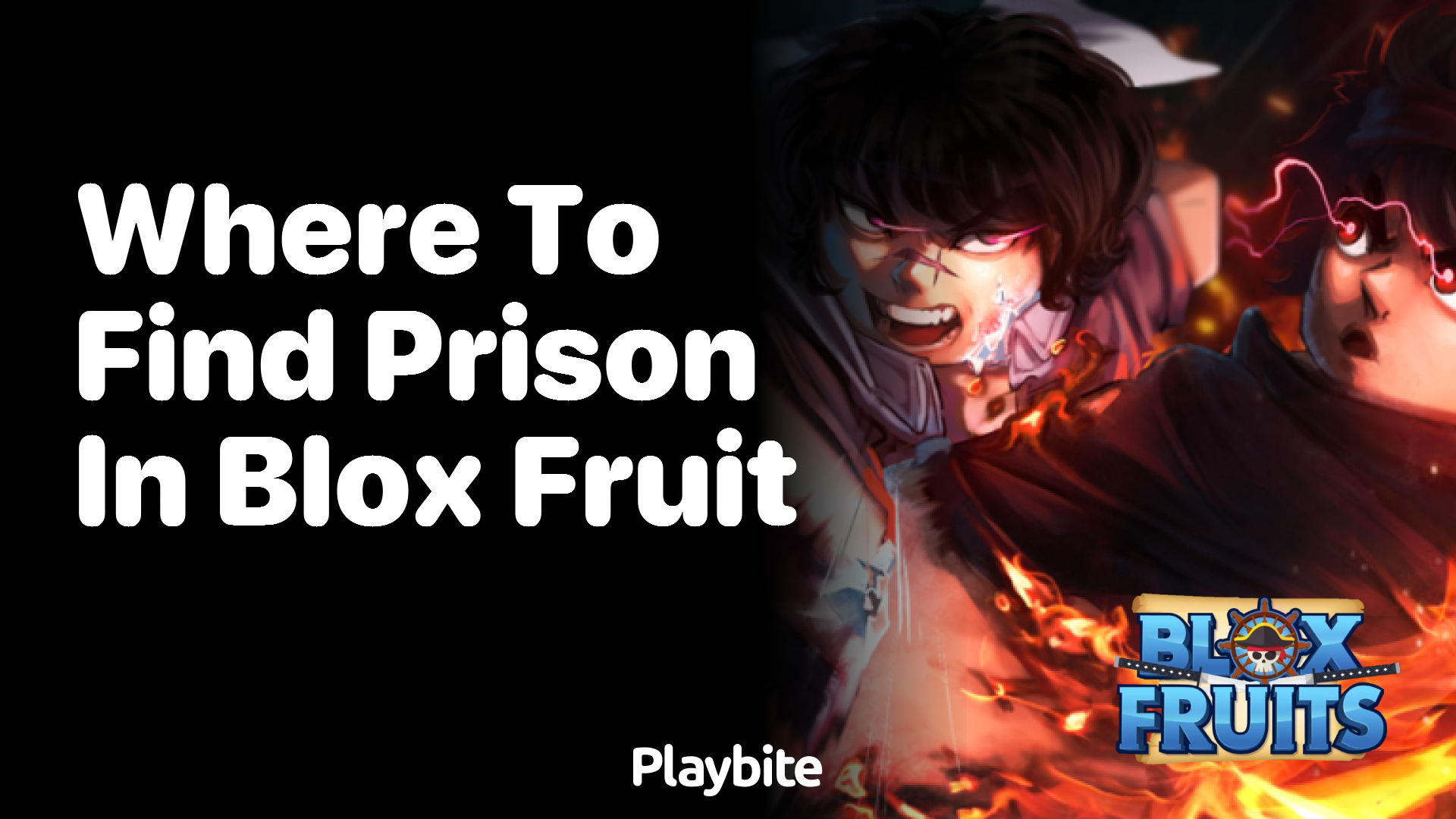 Where to Find Prison in Blox Fruit: A Quick Guide