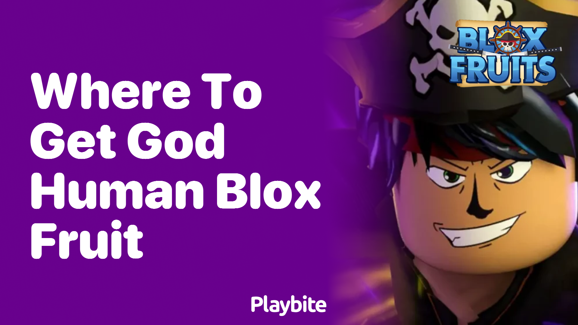 Where to Get God Human Blox Fruit