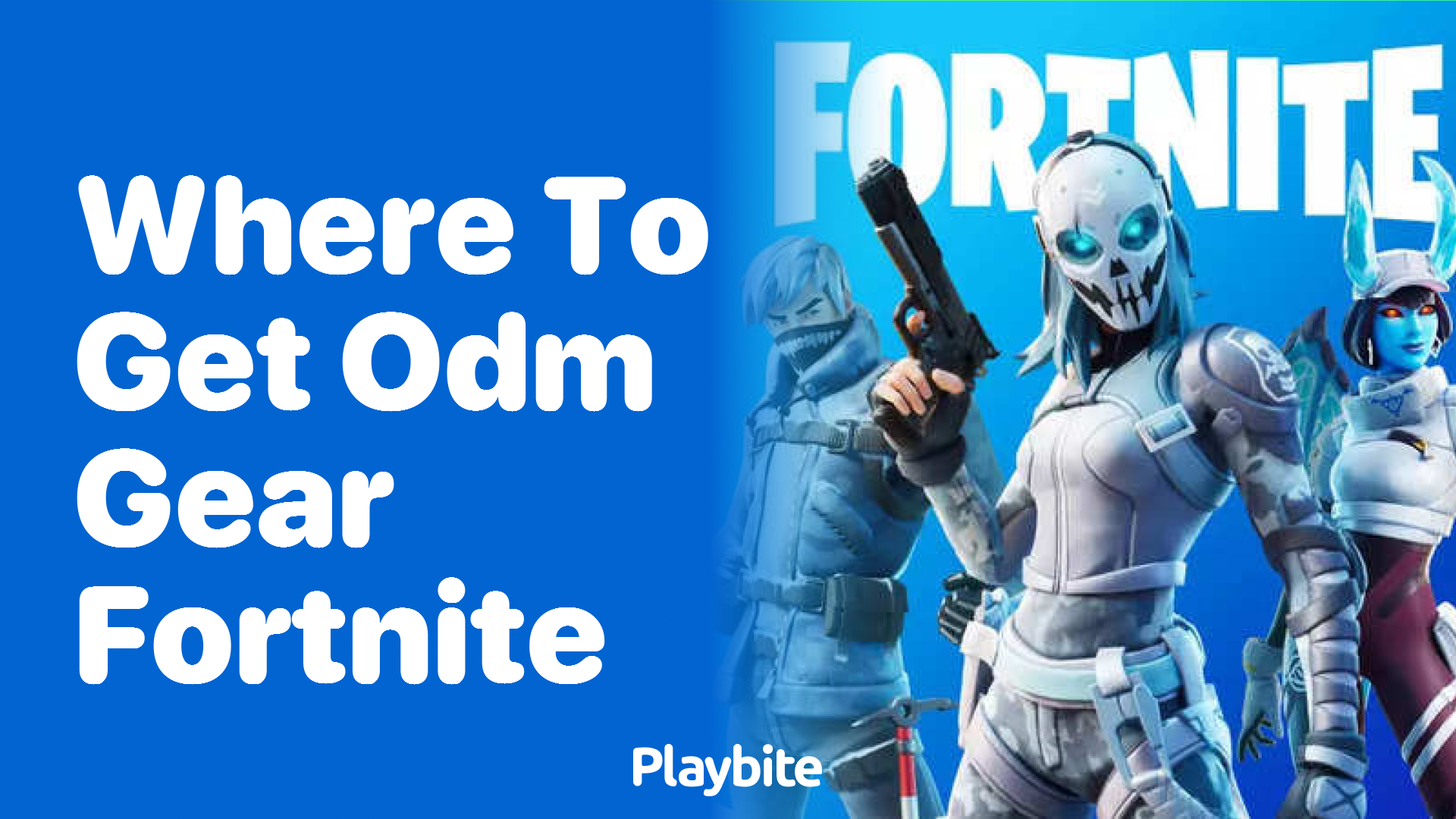 Where to Get ODM Gear in Fortnite