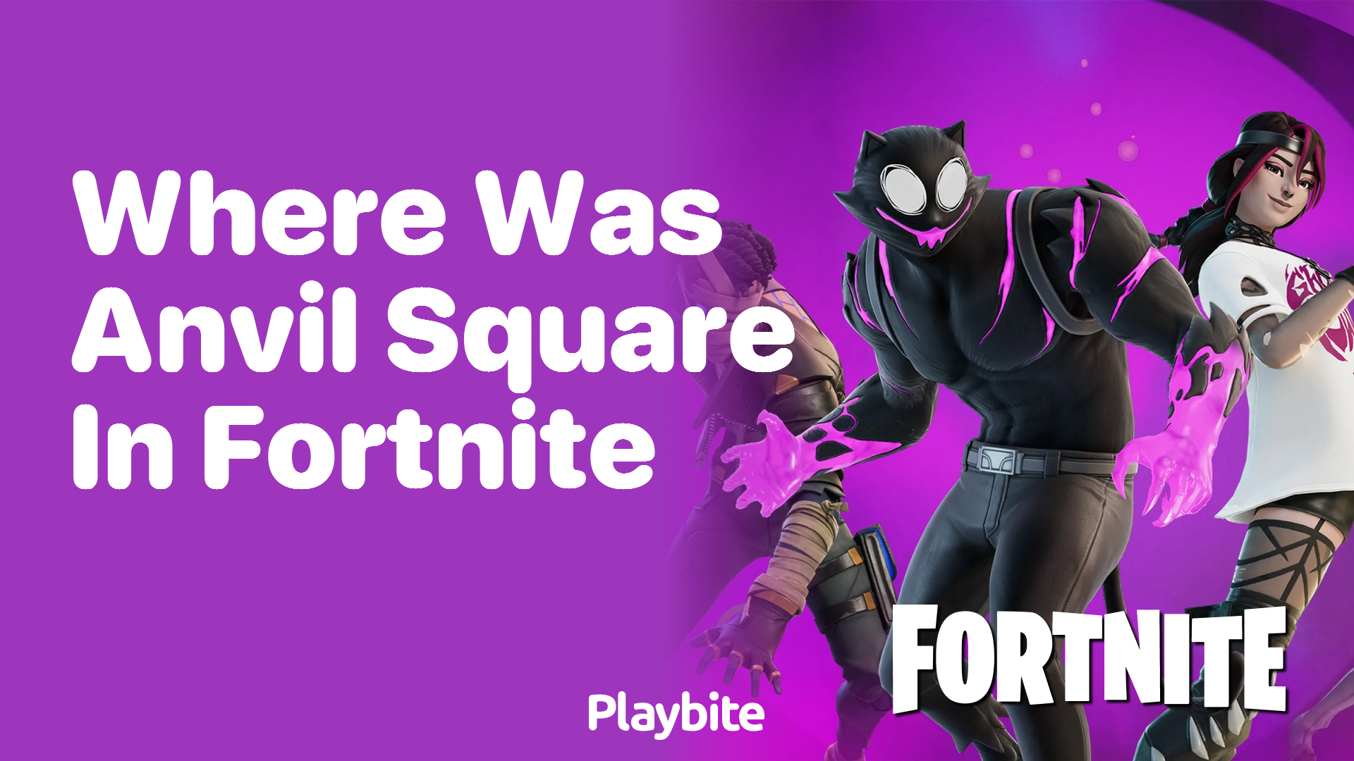 Where Was Anvil Square in Fortnite?