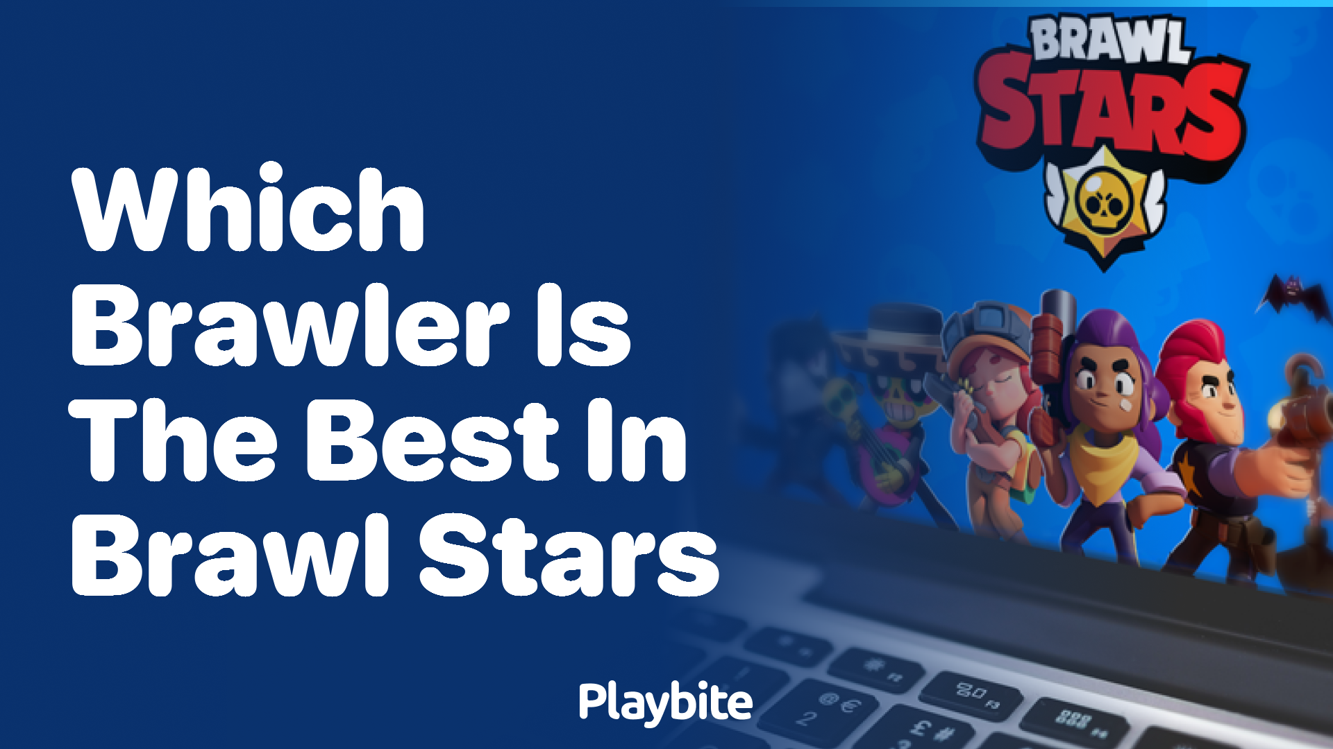 Which Brawler Tops the Charts in Brawl Stars?