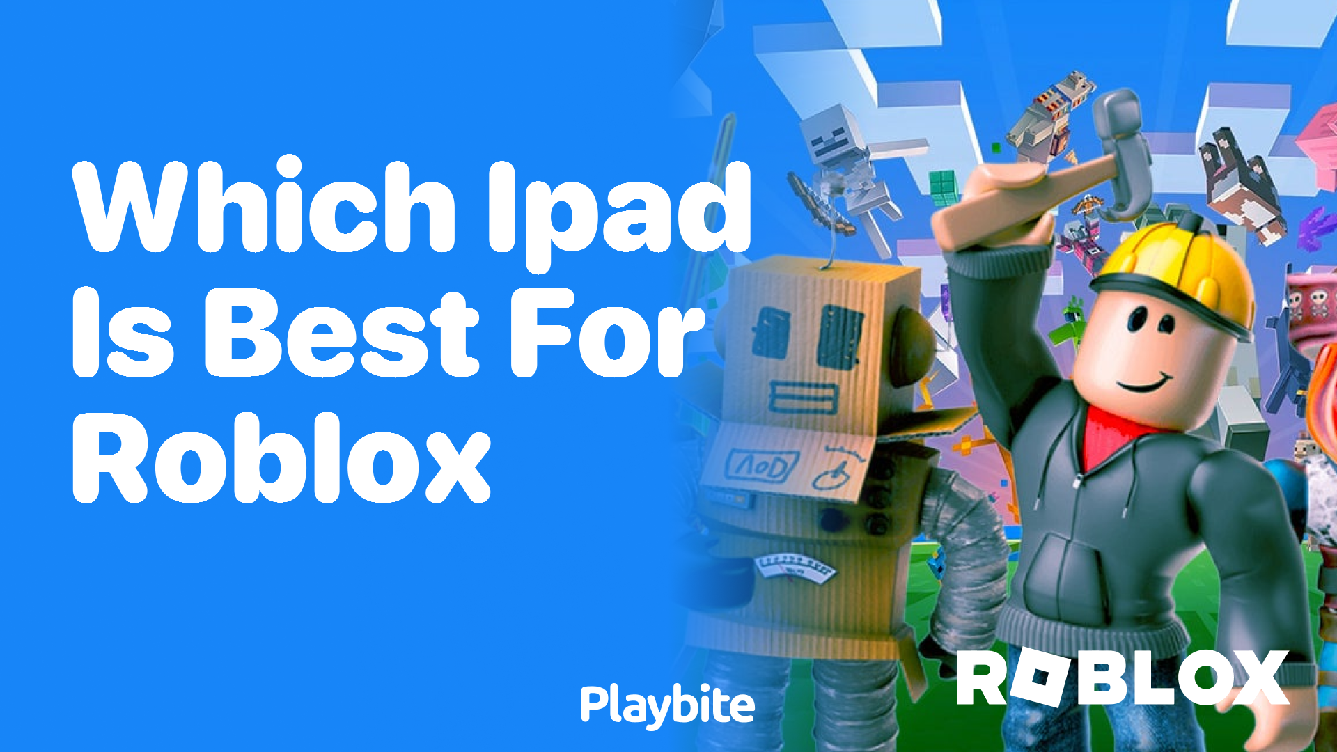 Which iPad is Best for Roblox? Find Your Perfect Match!