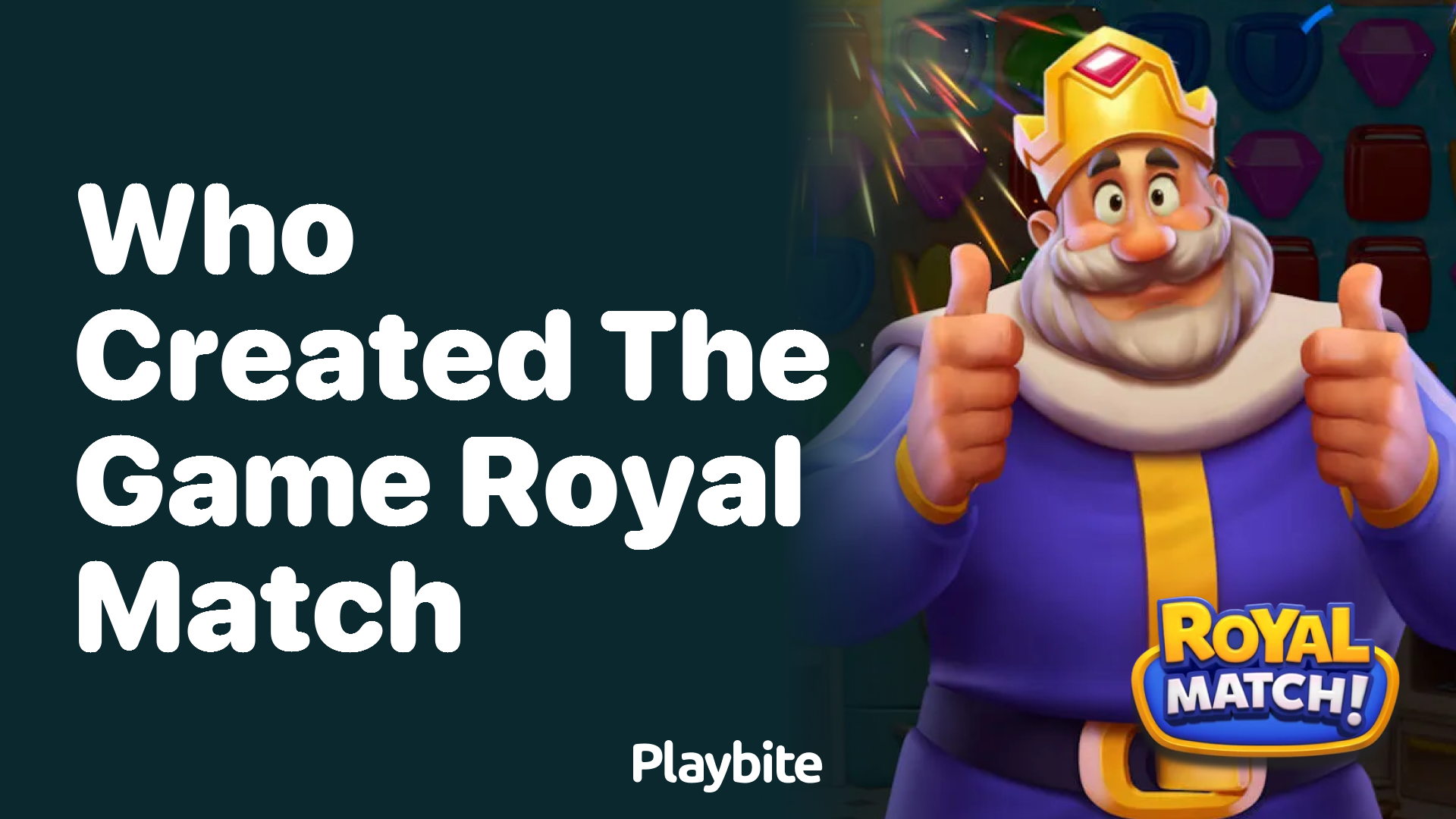 Who Created the Game Royal Match?