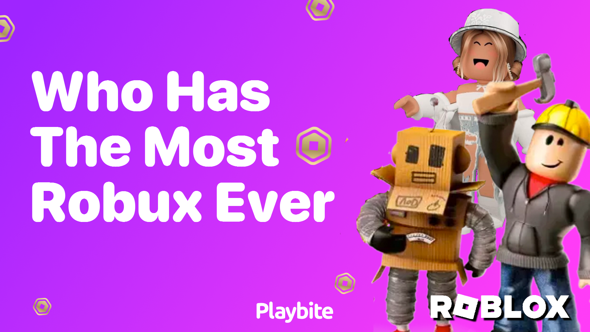 Who Has the Most Robux Ever?