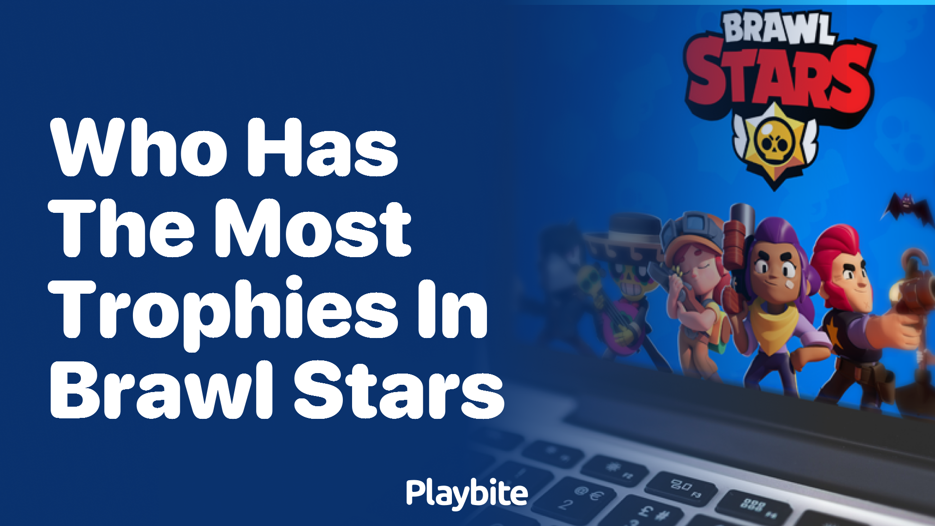 Who Has the Most Trophies in Brawl Stars?
