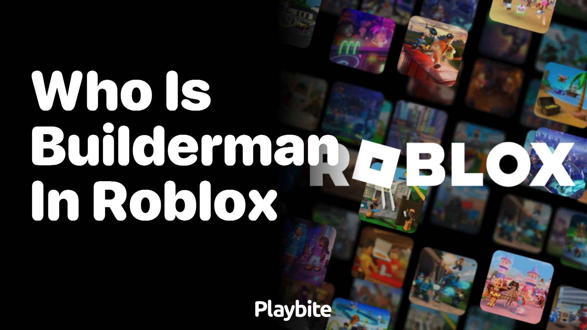 Who is Builderman in Roblox? Unveiling the Mystery