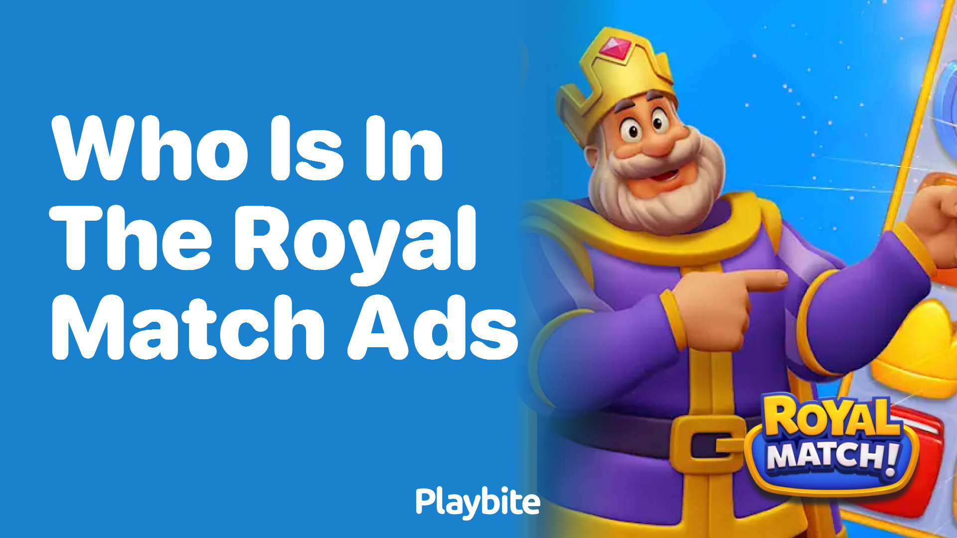 Who Is in the Royal Match Ads?