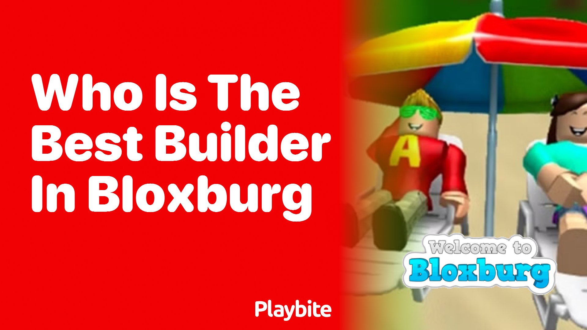 Who is the Best Builder in Bloxburg?