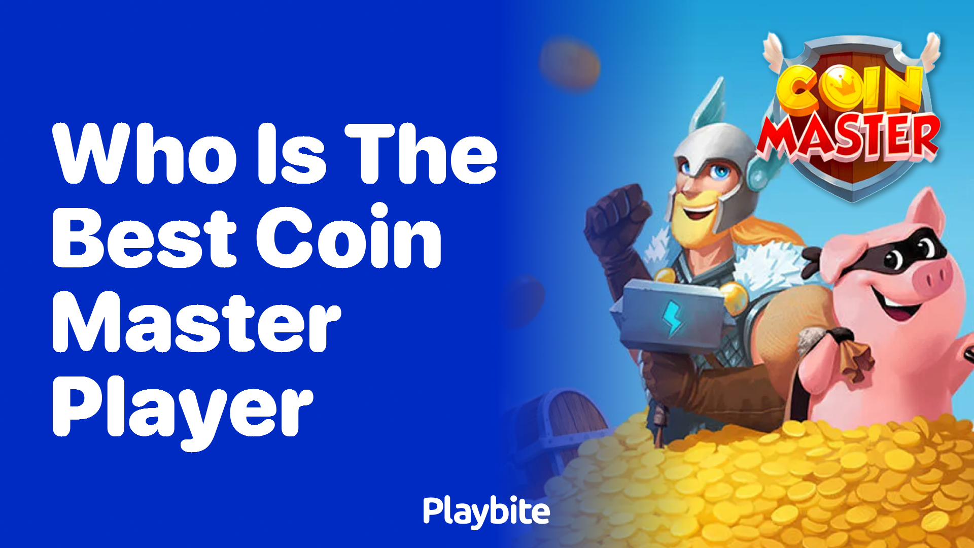 Who is the Best Coin Master Player? Let&#8217;s Dive In!