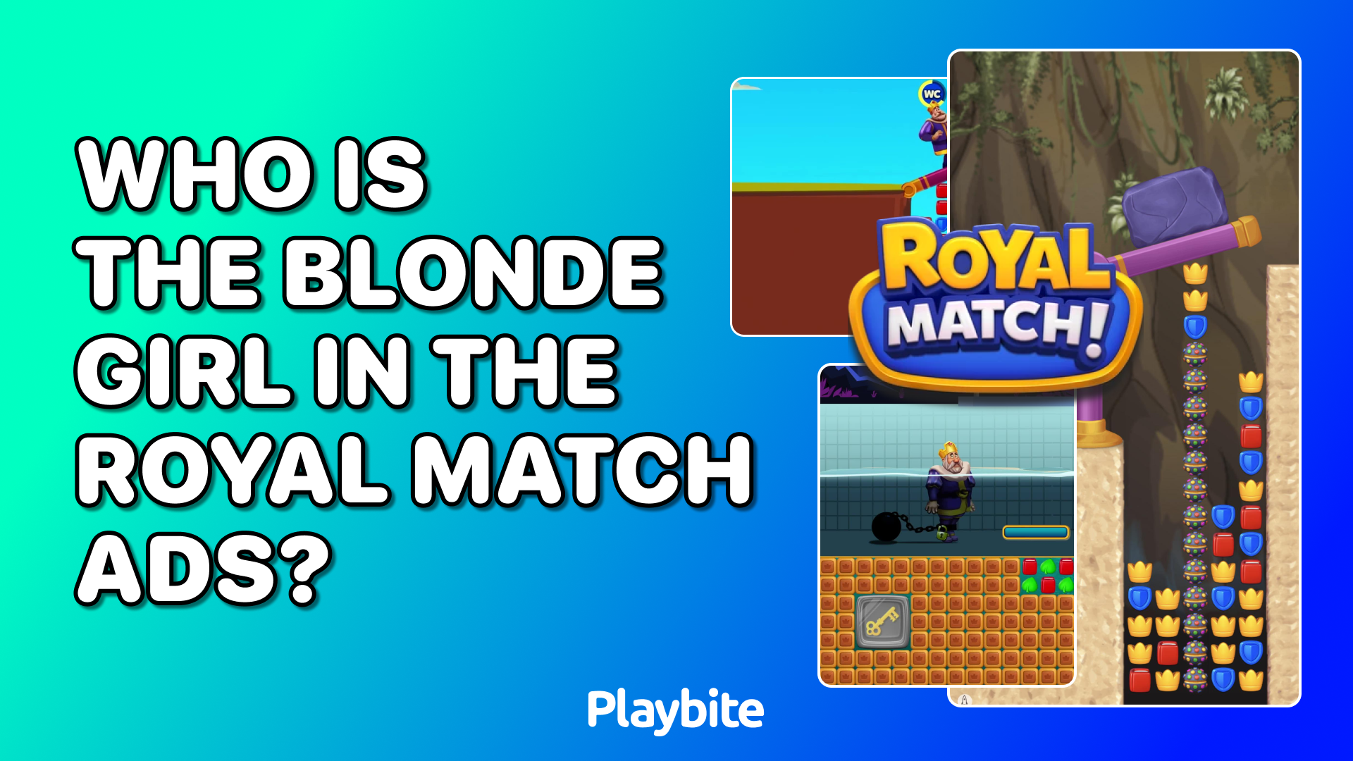 Who Is the Blonde Girl in the Royal Match Ads?