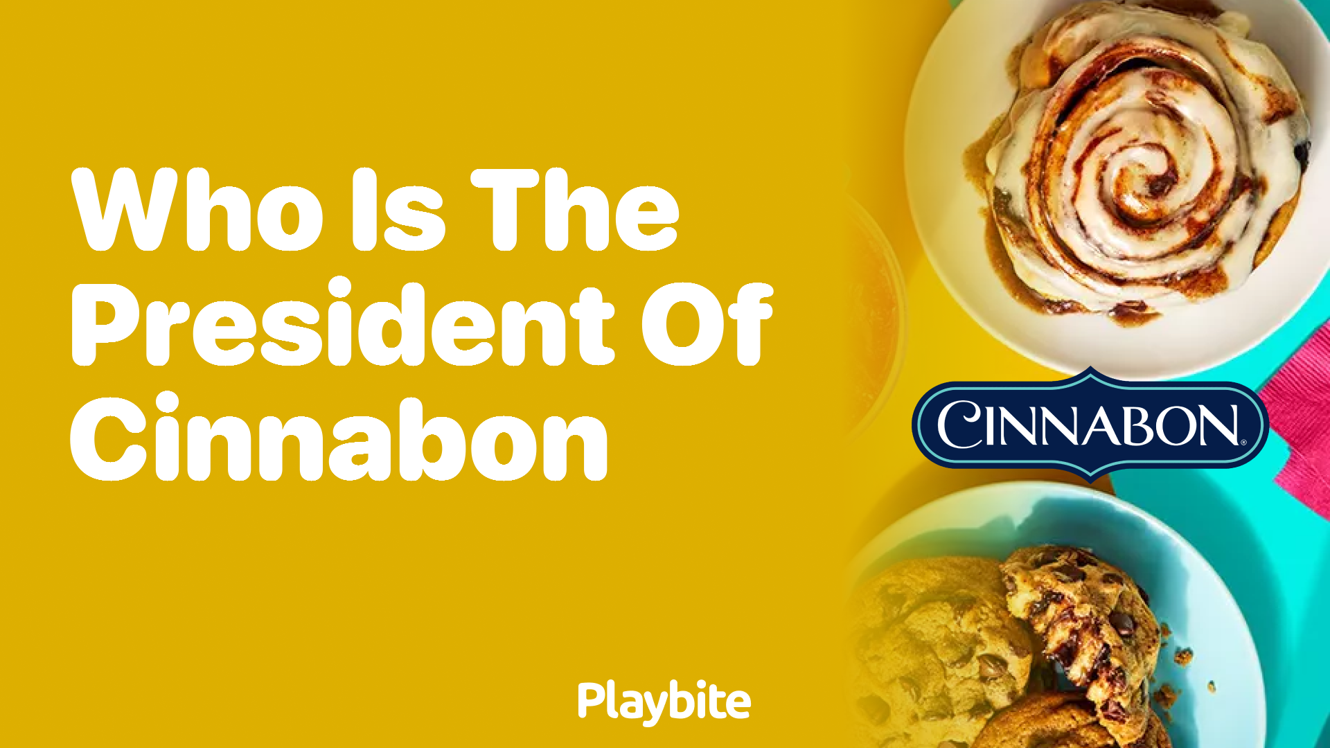 Who Is the President of Cinnabon? Unwrapping the Leadership Behind the Sweetness