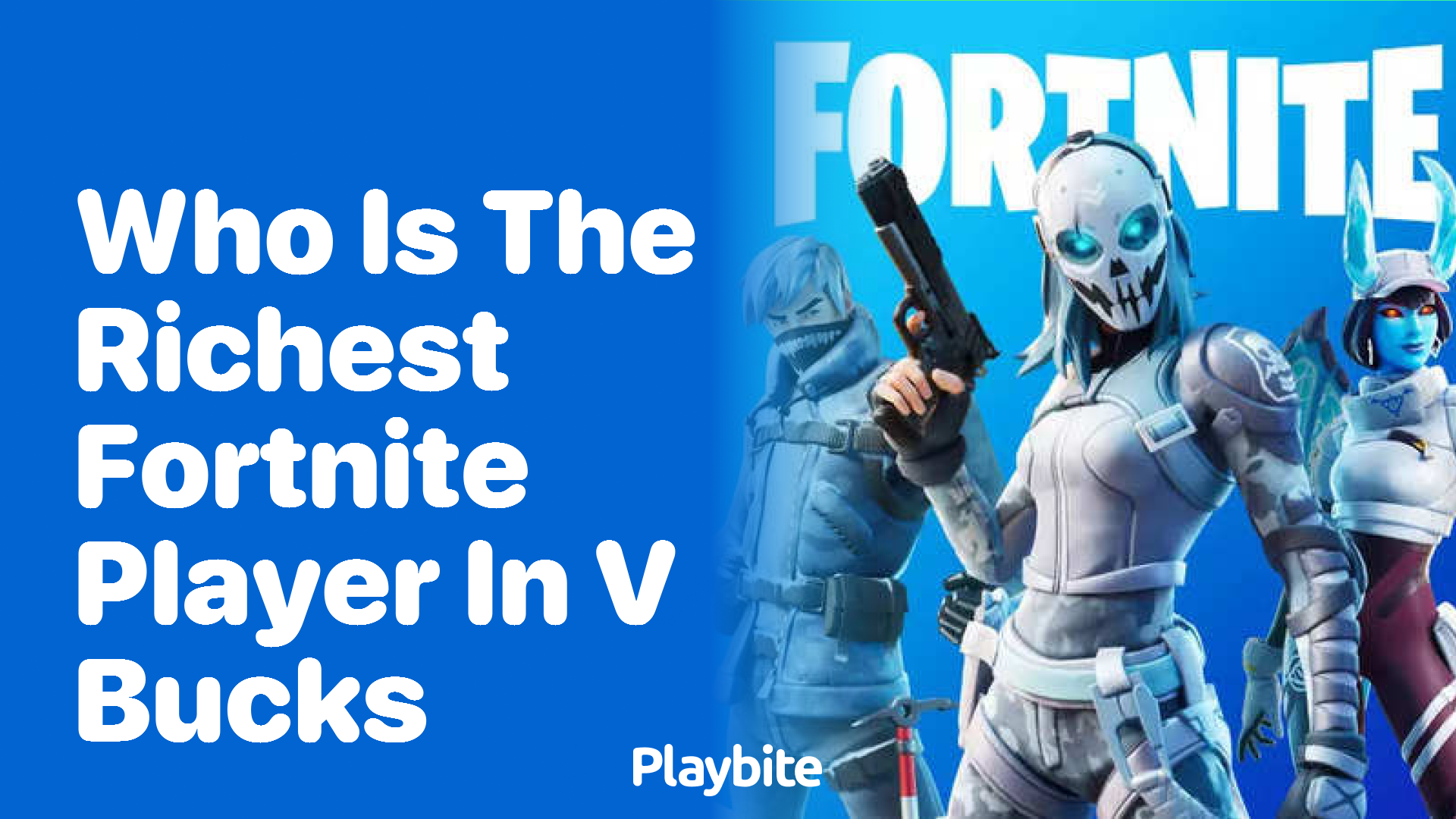 Who is the Richest Fortnite Player in V-Bucks?