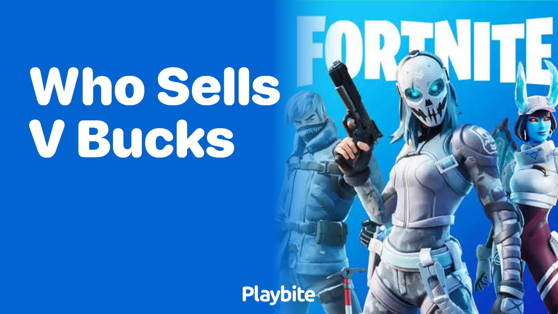Who Sells V-Bucks for Fortnite?