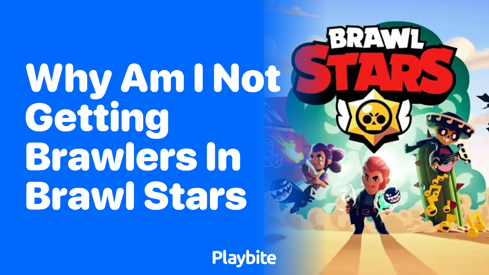 Why Am I Not Getting Brawlers in Brawl Stars?