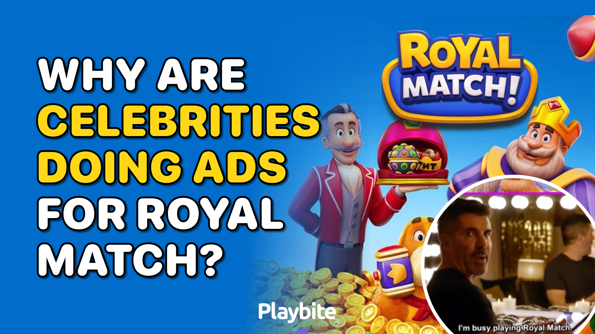 Why Are Celebrities Doing Ads for Royal Match?