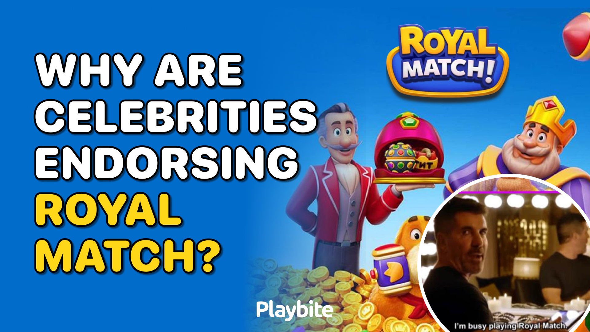Why Are Celebrities Endorsing Royal Match?