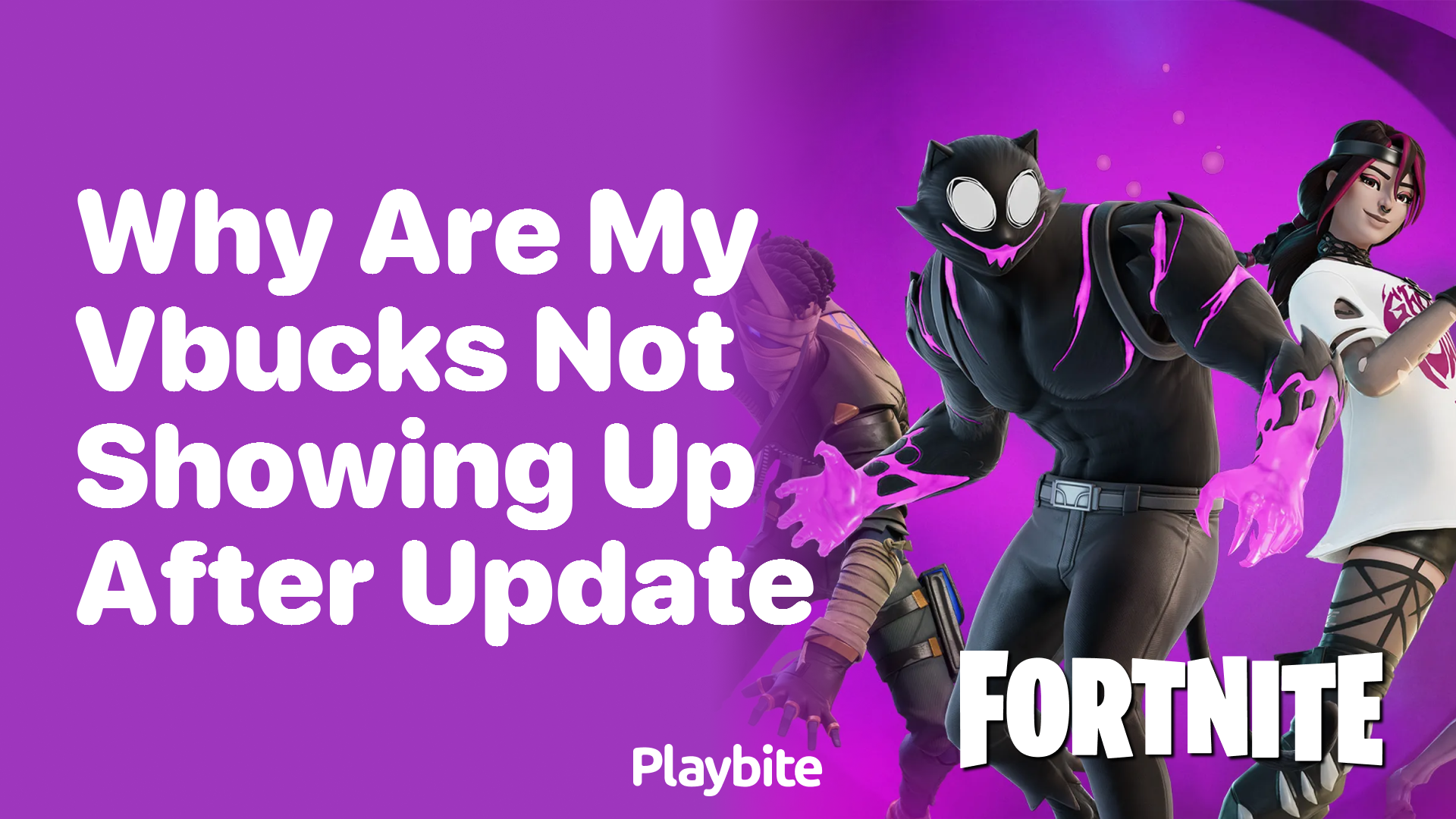 Why Are My V-Bucks Not Showing Up After an Update?