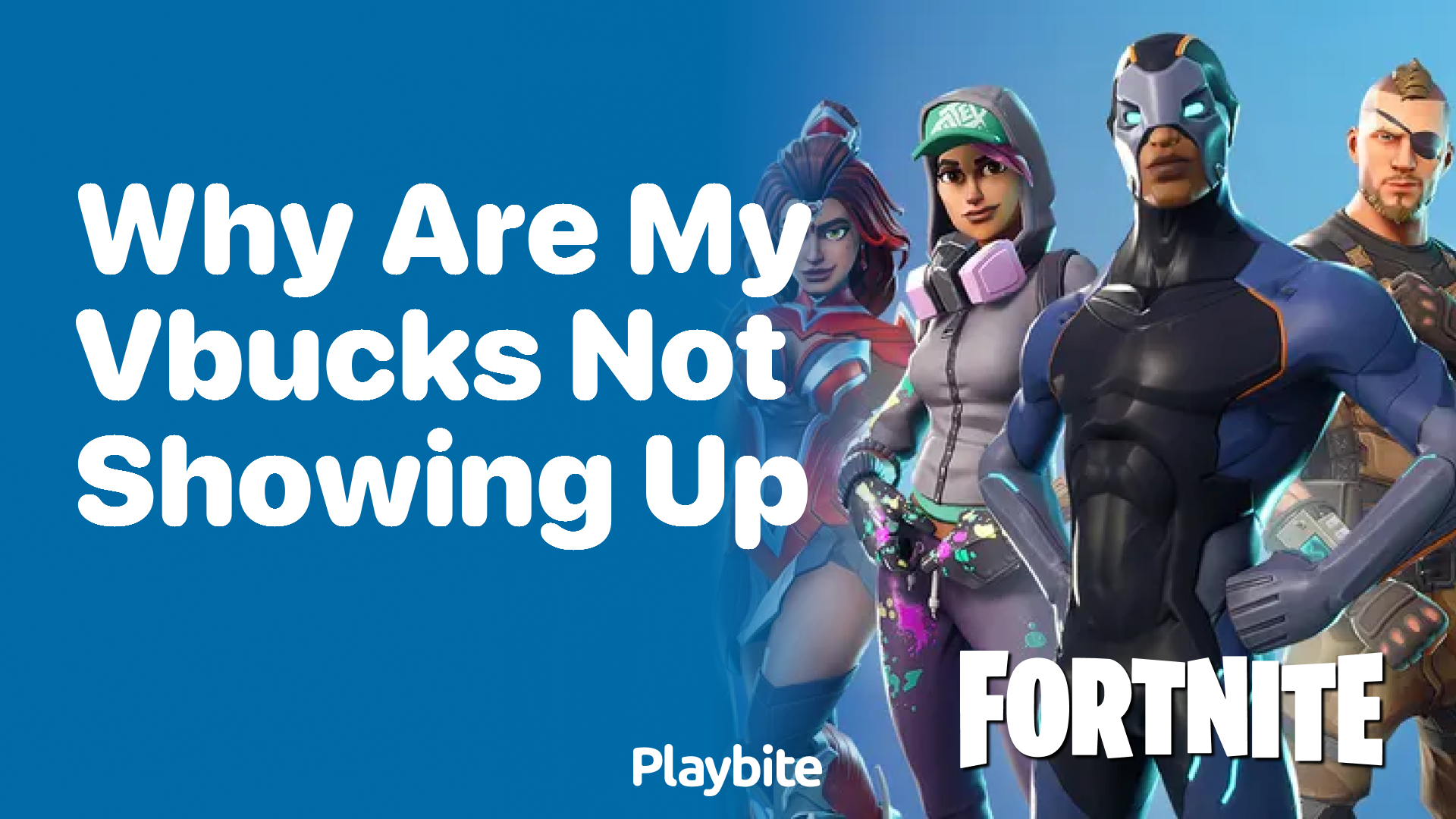 Why Are My V-Bucks Not Showing Up in Fortnite? Let’s Fix It!
