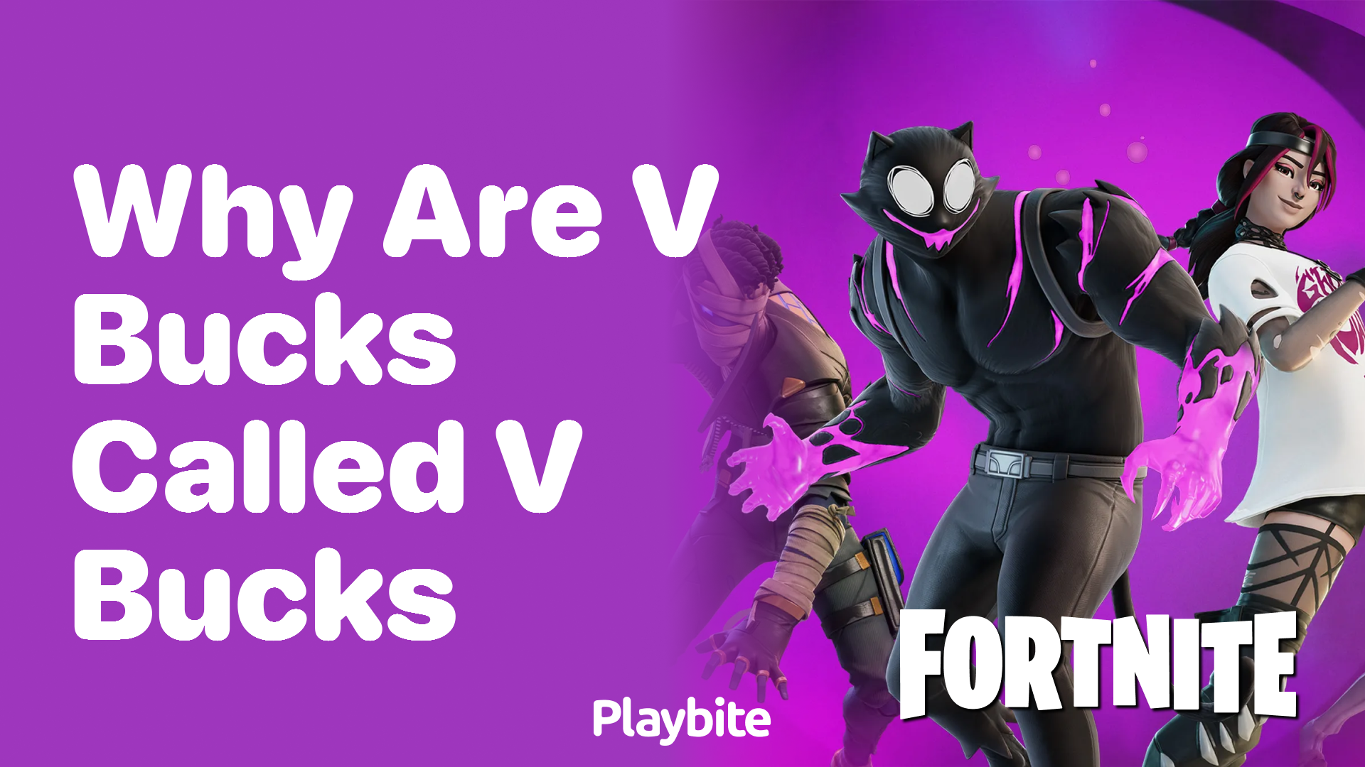 Why Are V-Bucks Called V-Bucks?