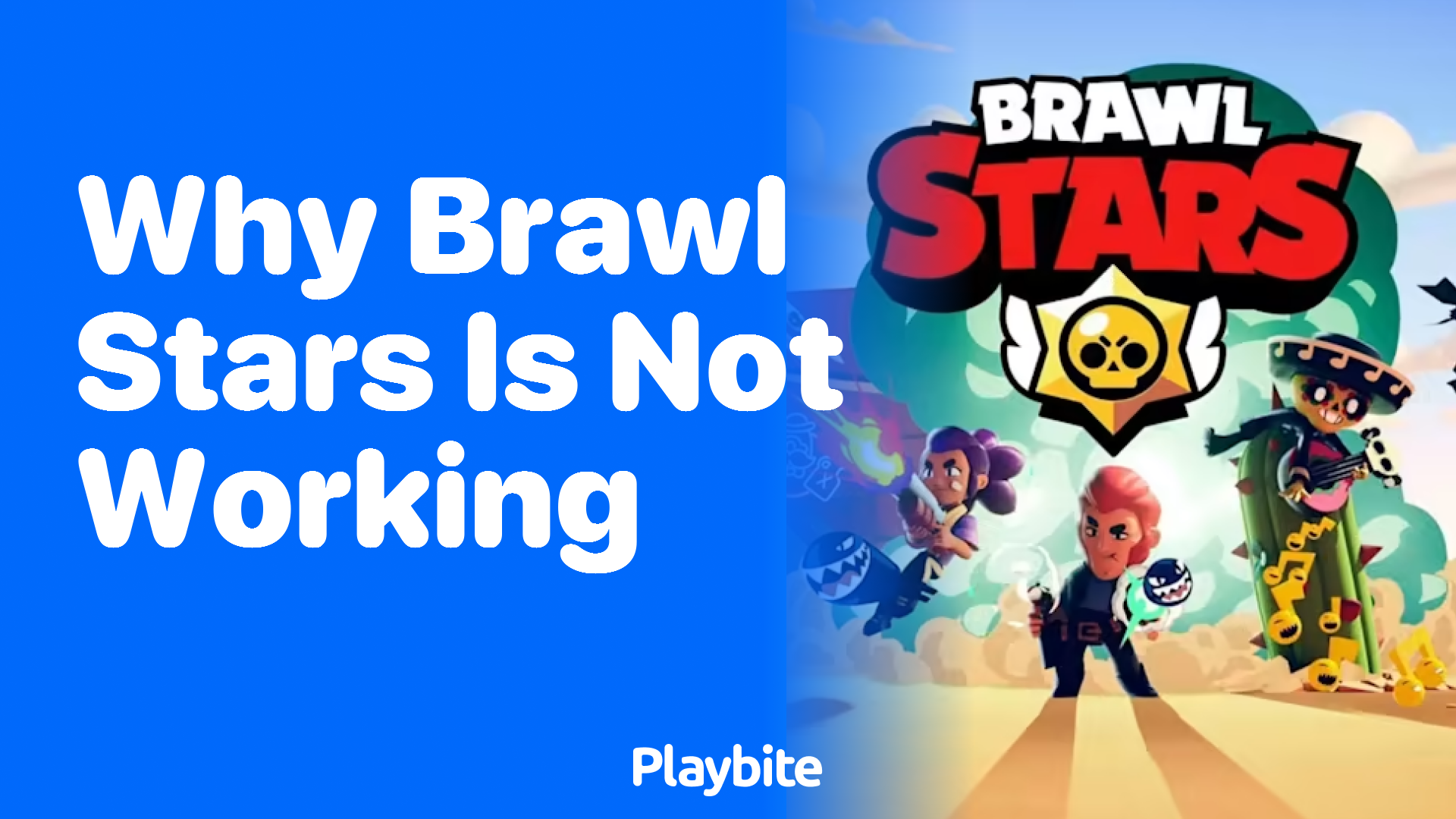 Why Isn&#8217;t Brawl Stars Working? Let&#8217;s Solve the Mystery!