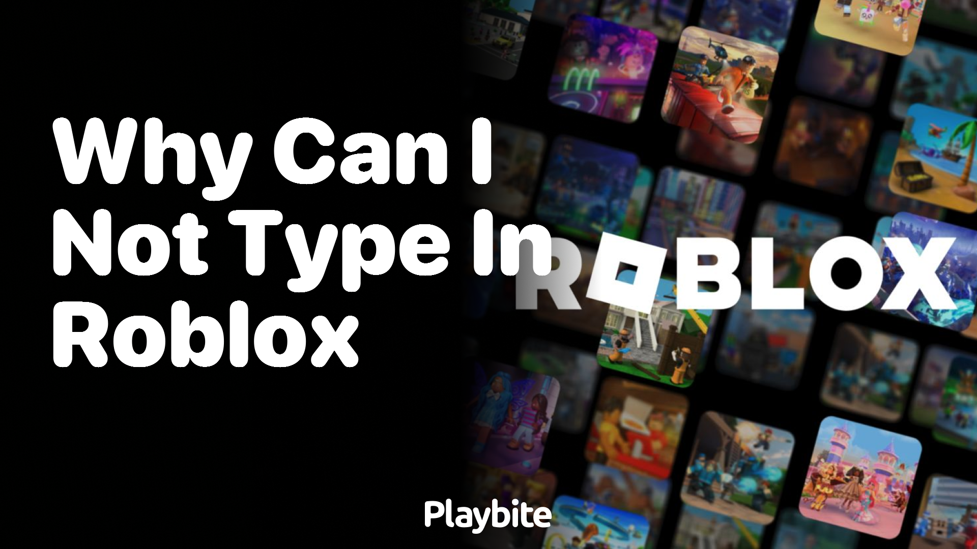 Why Can&#8217;t I Type in Roblox? Let&#8217;s Find Out!