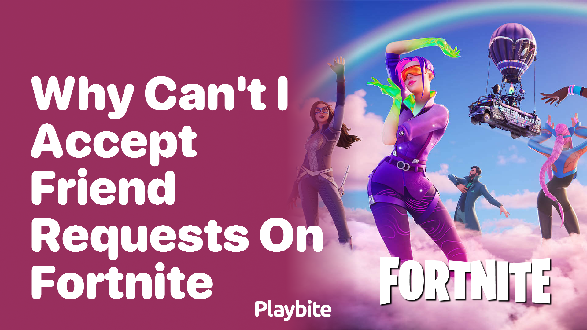 Why Can’t I Accept Friend Requests on Fortnite?