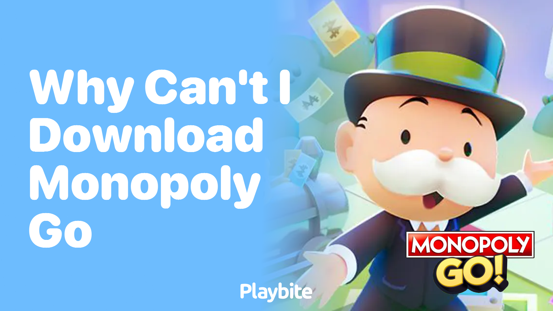Why Can&#8217;t I Download Monopoly Go?