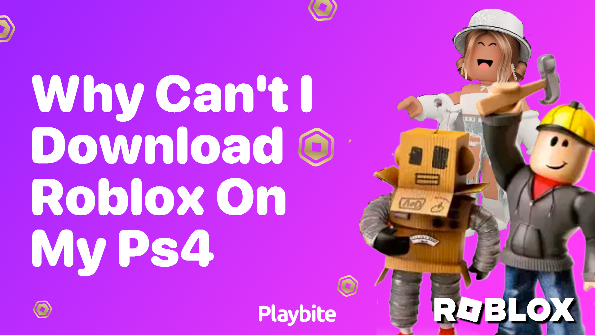 Why Can&#8217;t I Download Roblox on My PS4?
