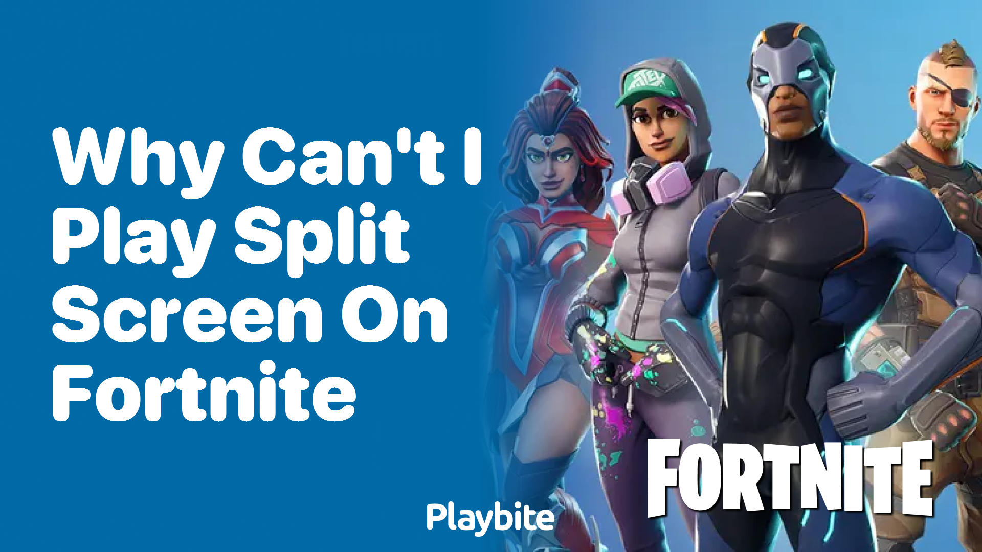 Why Can’t I Play Split Screen on Fortnite?