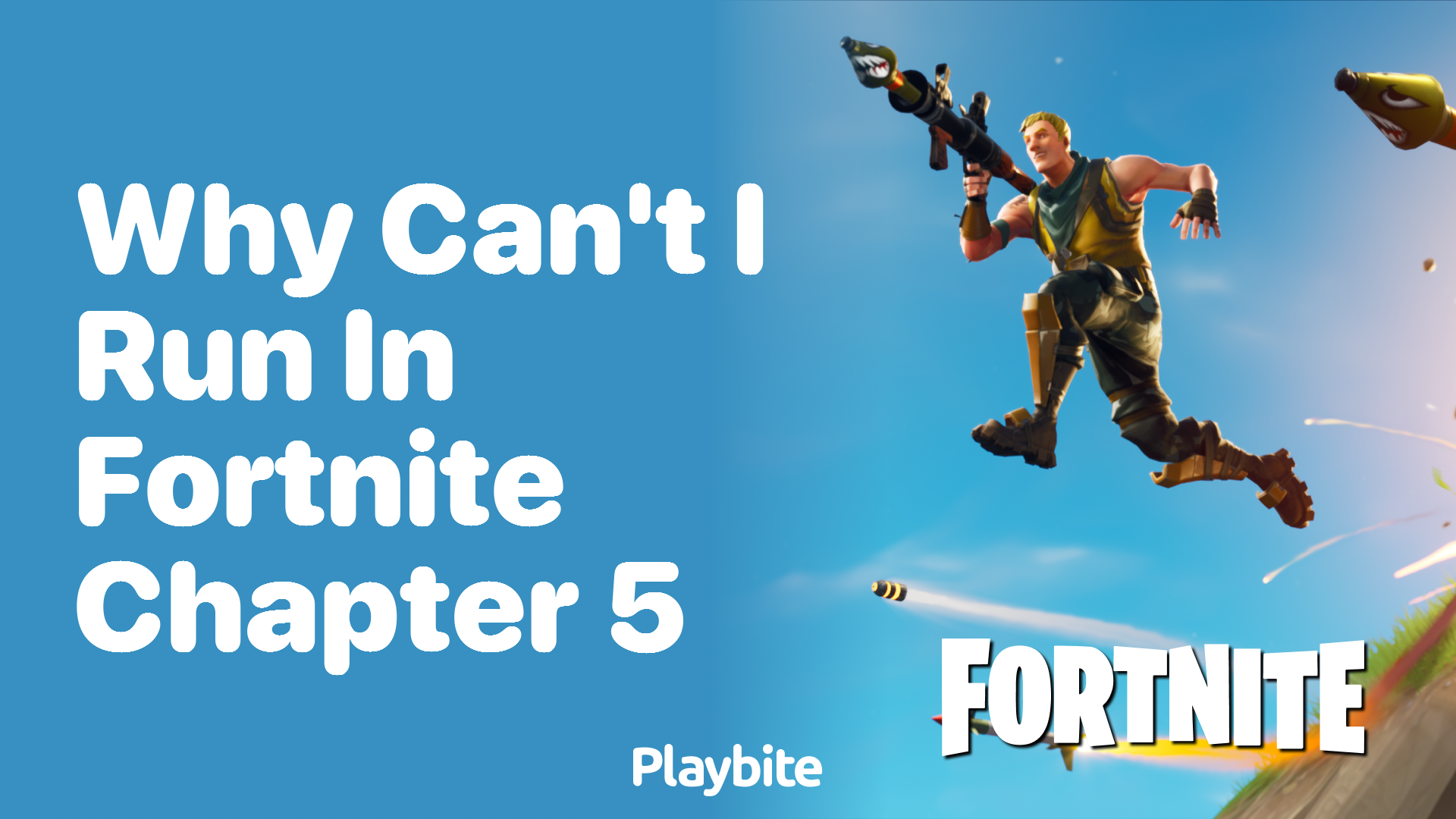Why Can’t I Run in Fortnite Chapter 5?
