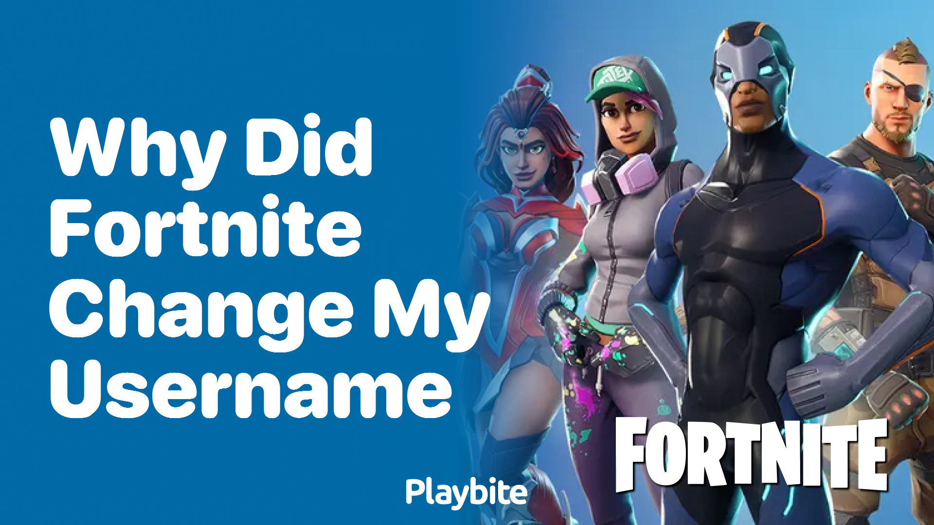 Why Did Fortnite Change My Username?