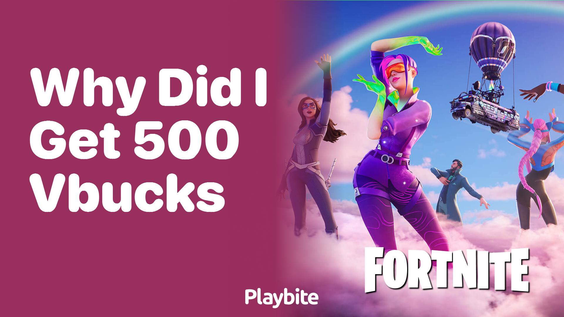 Why Did I Get 500 V-Bucks? Unraveling the Surprise in Fortnite!