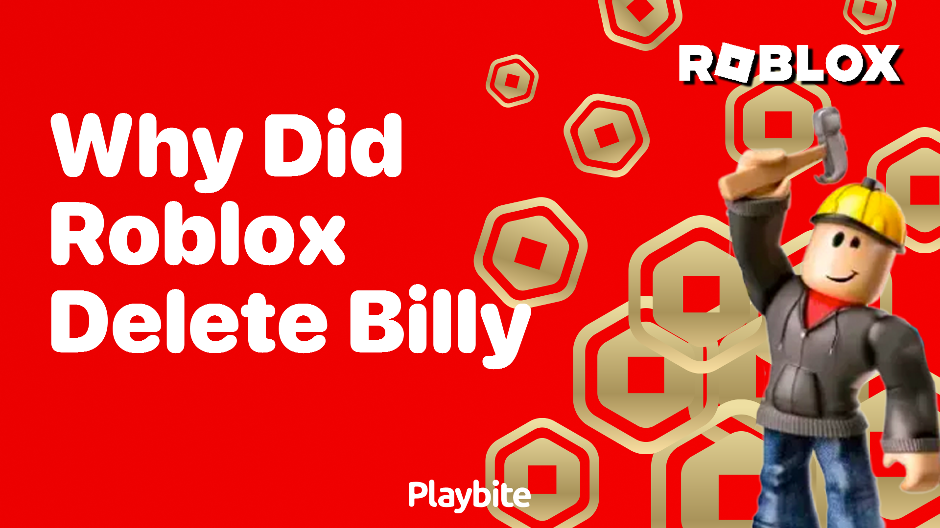 Why Did Roblox Delete Billy? Unraveling the Mystery