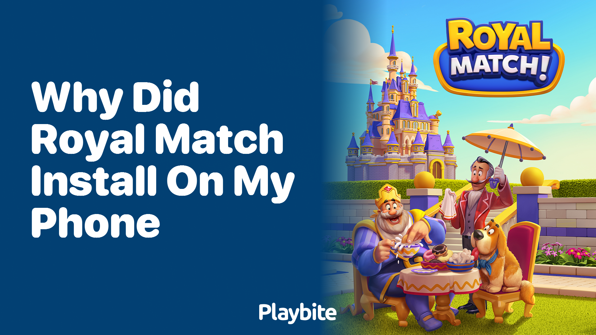 Why Did Royal Match Install on My Phone?