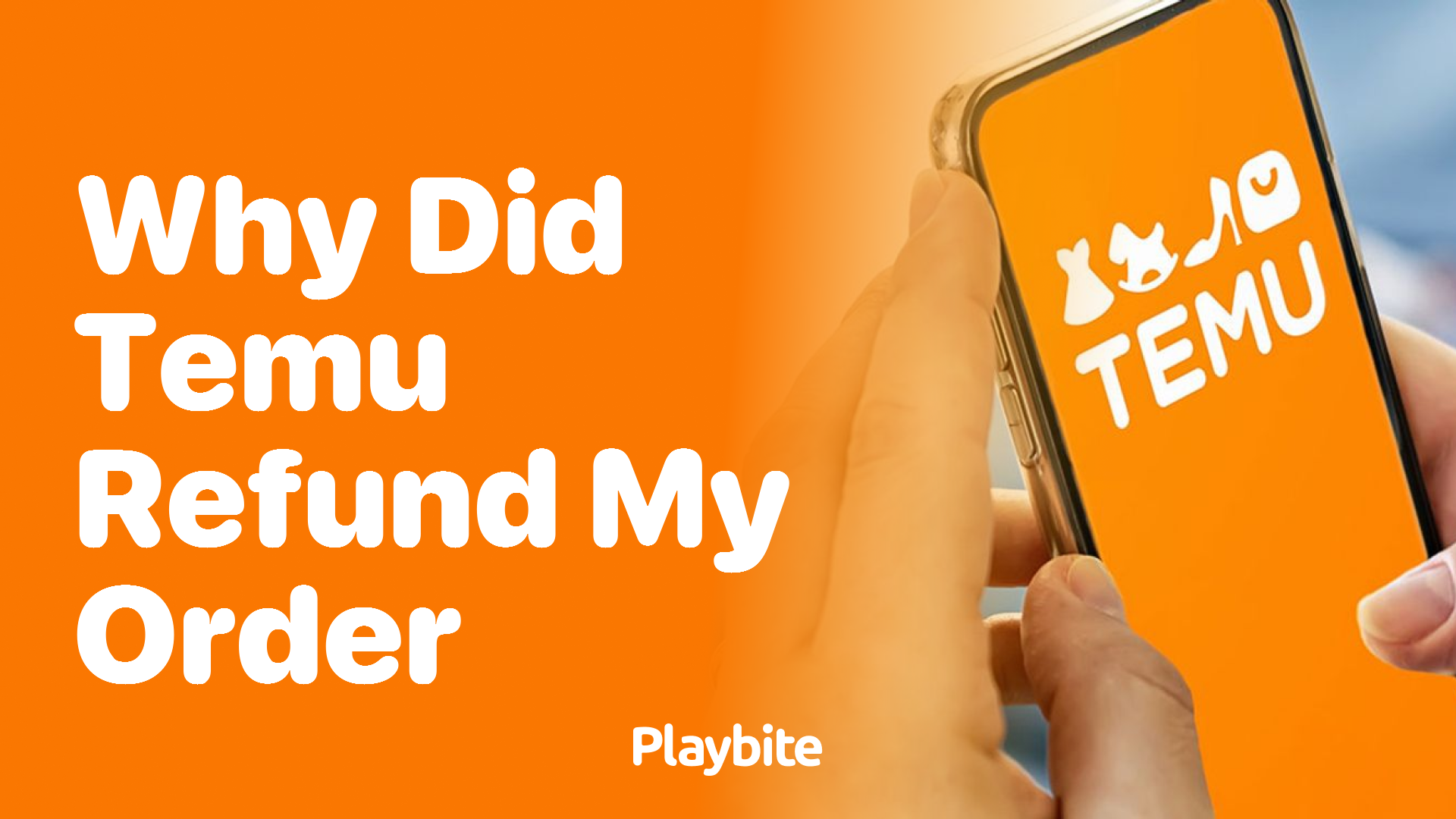 Why Did Temu Refund My Order? Understanding Temu’s Refund Policy