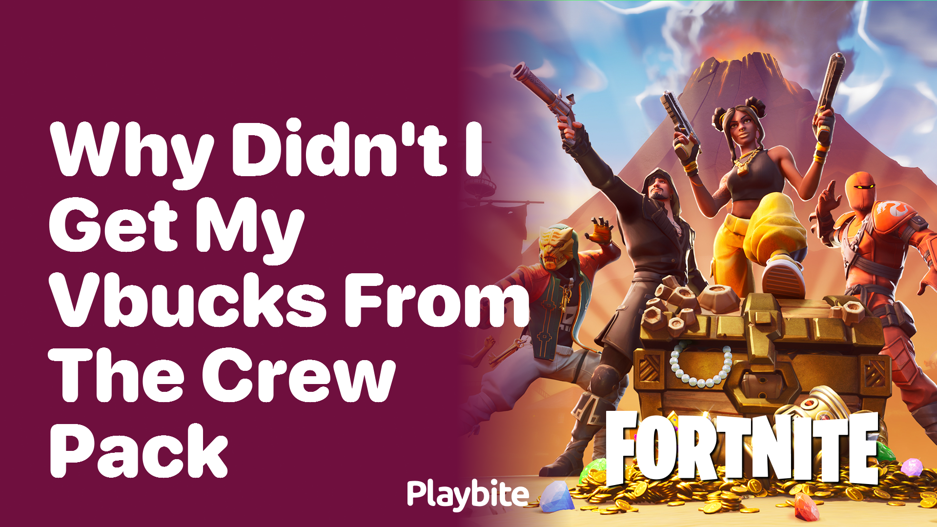 Why Didn&#8217;t I Get My VBucks from the Crew Pack?