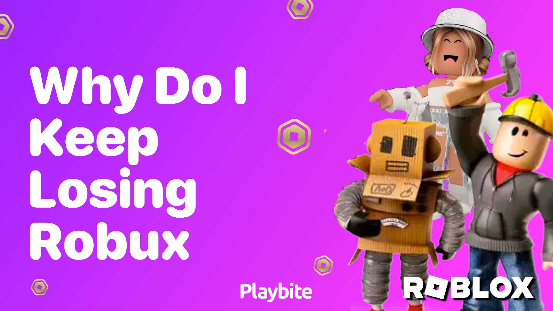 Why Do I Keep Losing Robux on Roblox?