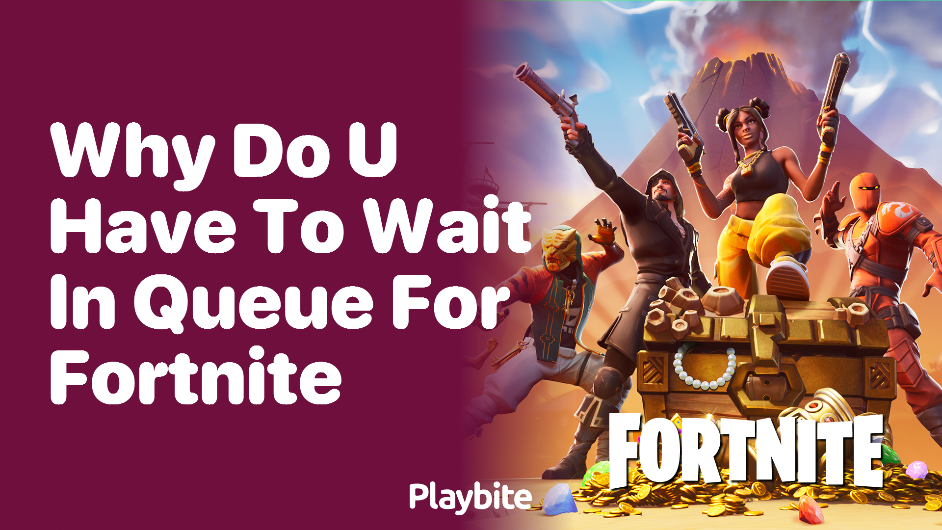Why Do You Have to Wait in Queue for Fortnite?